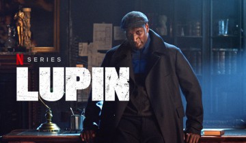 LUPIN – Srie foi a mais assistida do 1 trimestre na Netflix